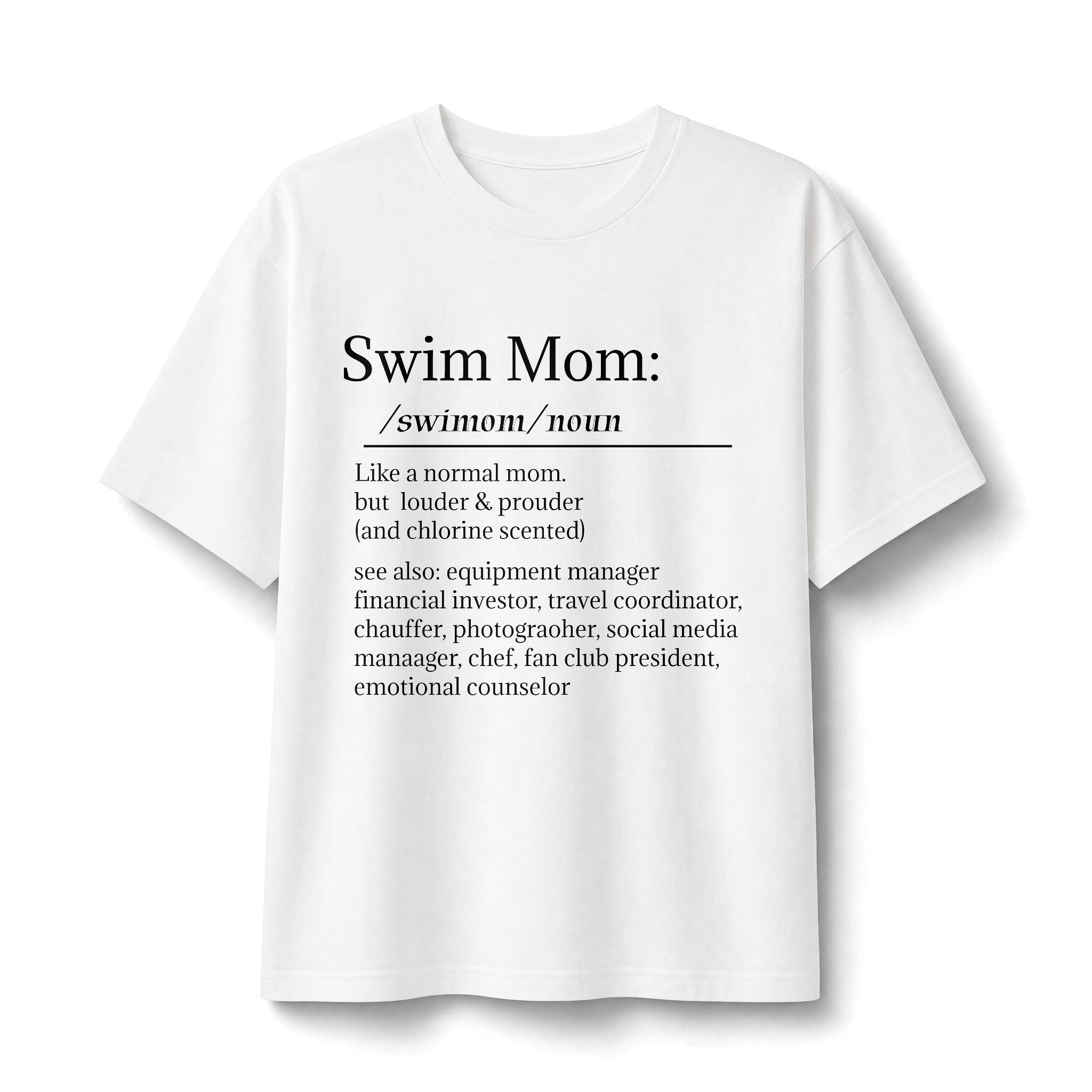 Swim Mom Definition T-Shirt – Funny Swim Team Mom Gift