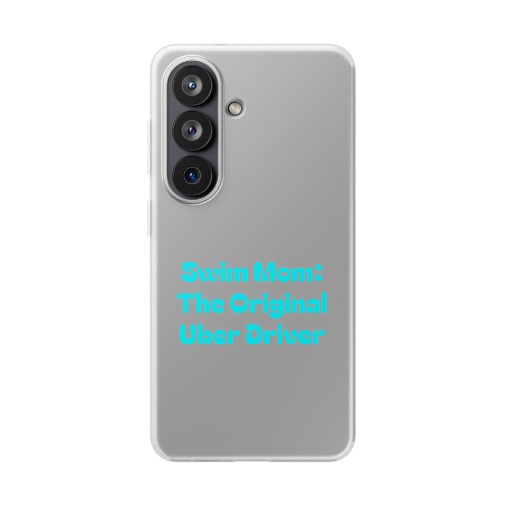Swim Mom The Original Uber Driver Flexi Case | Clear Phone Case, Swim Team Parent
