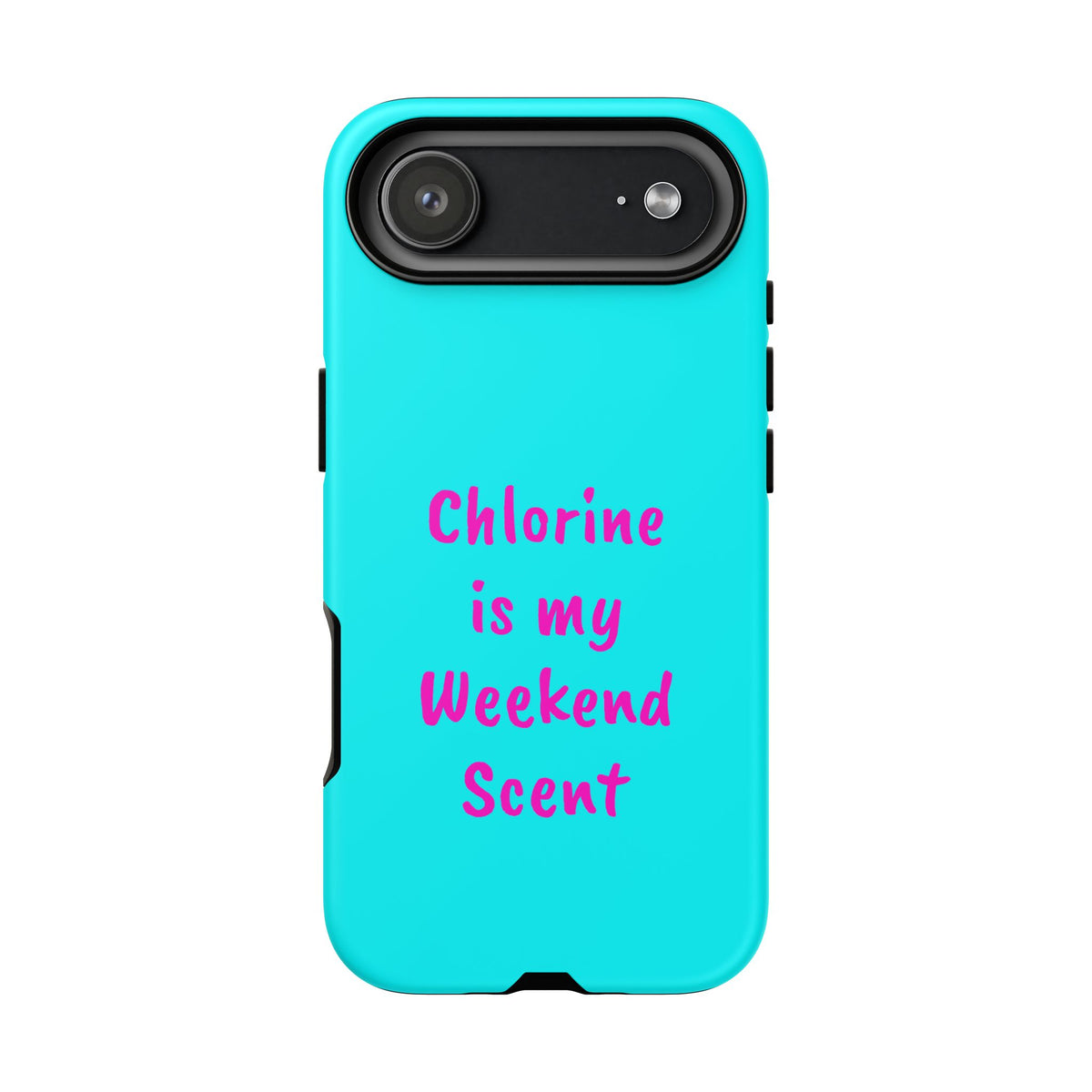 Chlorine Is My Weekend Scent phone case | Pool Life, Swim Team, Aqua Pink Text