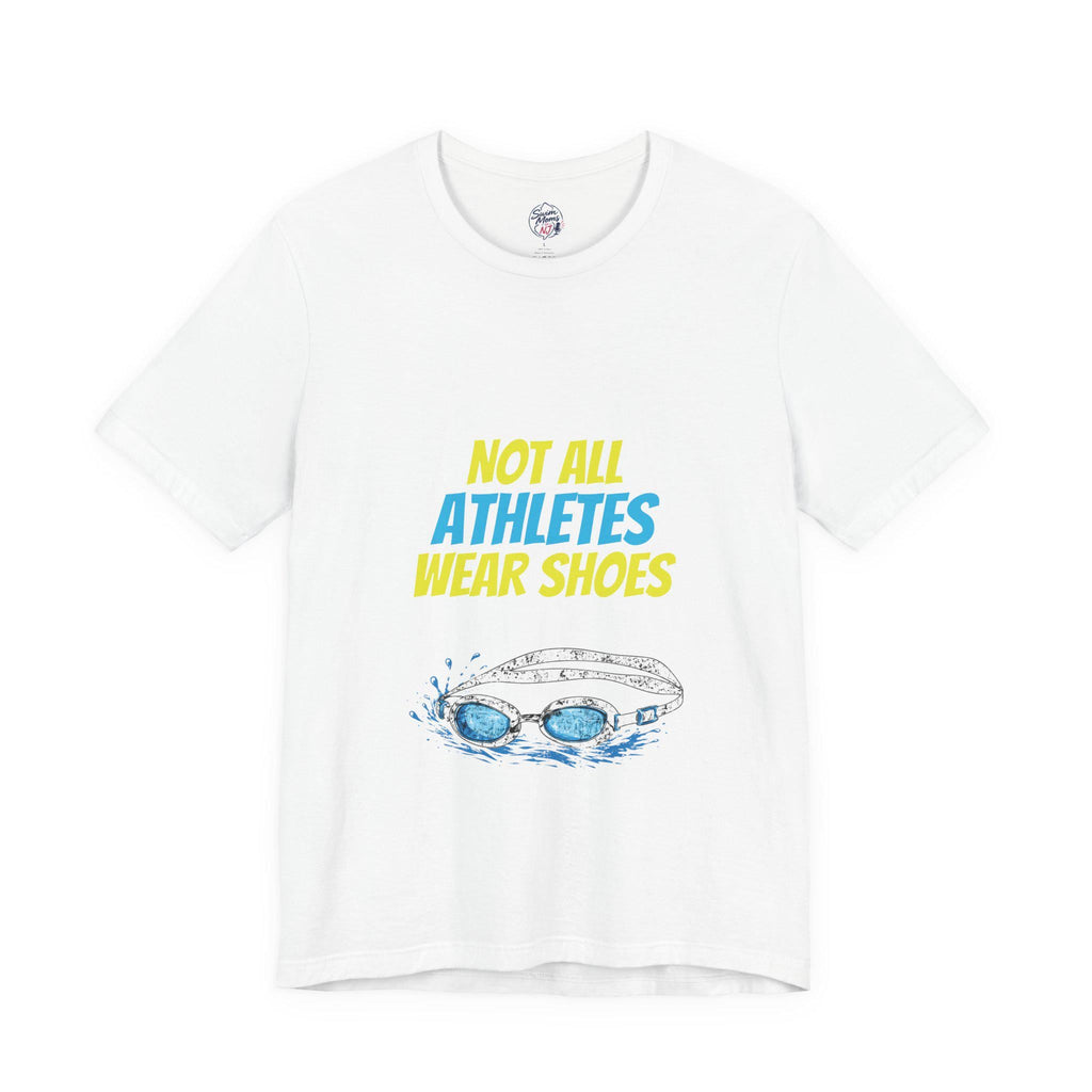 Swimming T-Shirt - "Not All Athletes Wear Shoes" Swim Goggles Tee